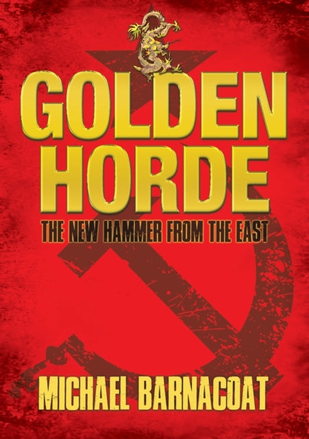 Binding: Paperback
Description: Golden Horde: The New Hammer from the East is a fast - paced action - oriented political thriller. As China flexes its political and economic might one man at the highest levels in the Chinese government turns Mao's dictum - Power comes from the barrel of a gun - on its head.