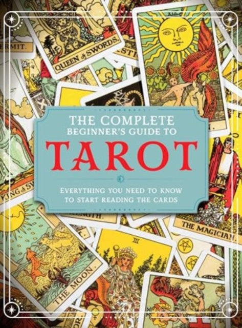 Binding: Hardcover
Description: Select Guide Rating
Title: The Complete Beginner's Guide To Tarot
Author(s): Madden April
Publisher: Danann Media Publishing Limited
Barcode: 9781915343468
Pages: 144 Pages
Publication Date: 9/24/2024
Category: Tarot