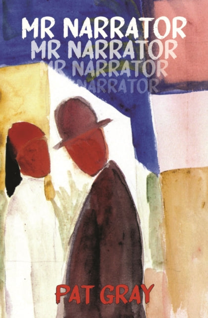 Binding: Paperback
Description: Select Guide Rating
Title: Mr Narrator
Author(s): Gray Pat
Publisher: Dedalus Ltd
Barcode: 9781915568021
Pages: 161 Pages
Publication Date: 9/9/2024
Series: Dedalus Retro
Category: Modern & Contemporary Fiction