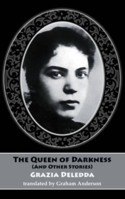 Binding: Paperback
Description: Select Guide Rating
Title: The Queen Of Darkness (And Other Stories)
Author(s): Deledda Grazia
Publisher: Dedalus Ltd
Barcode: 9781915568151
Pages: 140 Pages
Publication Date: 9/9/2023
Series: Dedalus European Classics
Category: Fiction In Translation