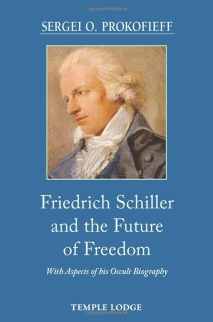 Binding: Paperback
Description: A study of Friedrich Schiller from a spiritual perspective.
Title: Friedrich Schiller And The Future Of Freedom With Aspects Of His Occult Biography
Author(s): Prokofieff Sergei O.