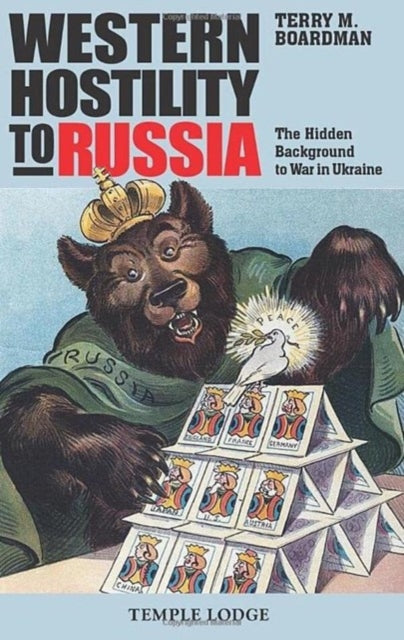 Binding: Paperback
Description: A study of war in Ukraine in the context of Western hostility to Russia.
Title: Western Hostility To Russia The Hidden Background To War In Ukraine
Author(s): Boardman Terry M.