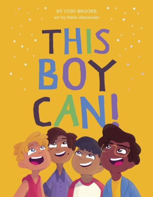 Binding: Hardcover
Description: Select Guide Rating
Title: This Boy Can!
Author(s): Brooke Cori, Katie Alexander
Publisher: Five Mile
Barcode: 9781922385246
Pages: 24 Pages
Publication Date: 9/1/2021
Category: Personal & Social Issues (Children’S/Teenage)