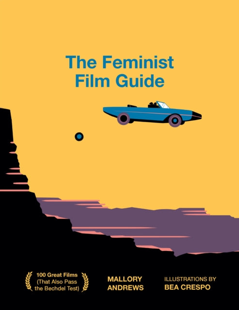 Binding: Hardcover
Description: Become a film buff and enjoy your night in with this guide to feminist approved films. Have you noticed something about every 100 Greatest Movies Ever Made or 100 Films to See Before You Die list? The people in those movies they re almost all men.