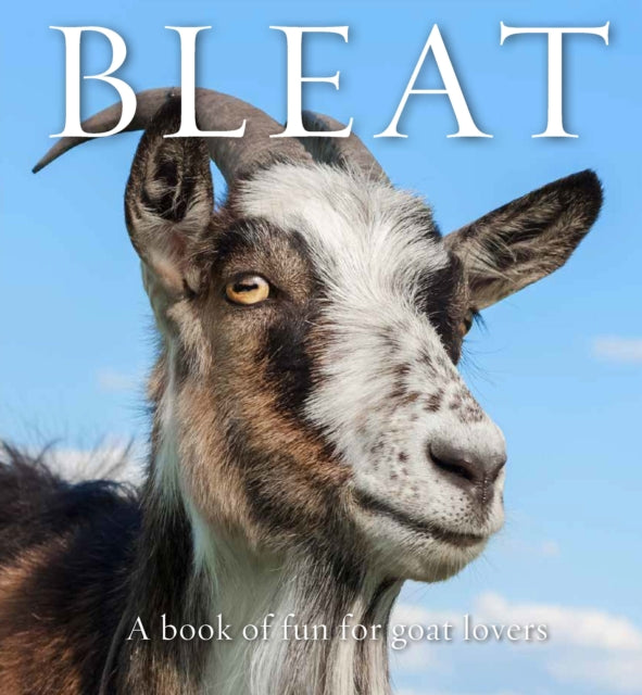Binding: Hardcover
Description: Bleat is the book for people who think that of all the animals goats are the GOAT the greatest of all time! There is something about animals that inspires the child within us all.