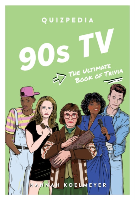 Koelmeyer Hannah - 90s Tv Quizpedia The Ultimate Book Of Trivia - Paperback