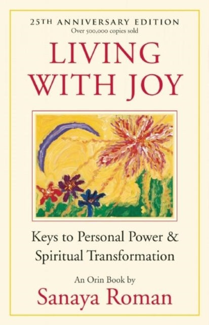Binding: Paperback
Description: An Internationally Bestselling Orin Book With the guidance of this bestselling classic you can learn to grow through joy rather than through struggle and pain.