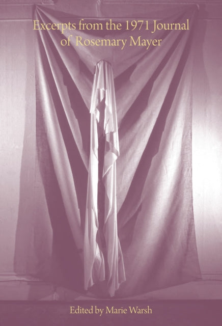 Binding: Paperback
Description: An intimate account of everyday life and art in 1970s New York from a pioneering feminist artist Rosemary Mayer (1943 2014) produced a vast body of work that includes sculptures outdoor installations drawings illustrations artist's books lyrical essays and art criticism.