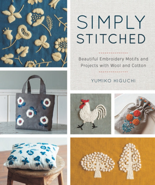 Binding: Paperback
Description: Through her unique combination of wool and cotton thread designer Yumiko Higuchi reinvents traditional embroidery for modern makers. Simply Stitched includes 20 beautiful embroidery motifs plus project and instructions.