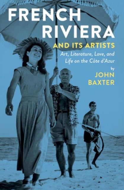 Baxter John - French Riviera And Its Artists - Paperback