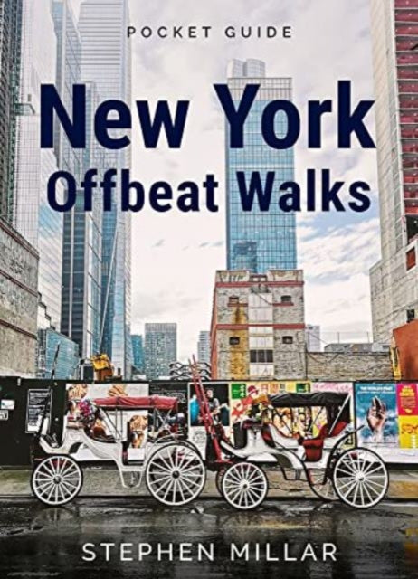 Binding: Paperback
Description: Select Guide Rating
Title: New York Offbeat Walks
Author(s): Millar Stephen
Publisher: Museyon
Barcode: 9781940842554
Pages: 416 Pages, Illustrations, Unspecified
Publication Date: 4/3/2023
Category: Travel & Holiday Guides