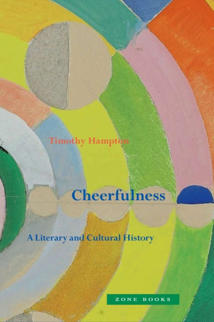 Binding: Hardcover
Description: Select Guide Rating
Title: Cheerfulness A Literary And Cultural History
Author(s): Hampton Timothy
Publisher: Zone Books
Barcode: 9781942130604
Pages: 272 Pages
Publication Date: 5/24/2022
Category: Cultural Studies