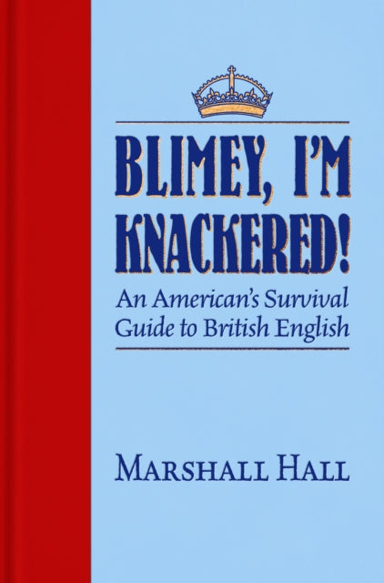 Binding: Hardcover
Description: Brit Speak for Yanks! Back in 1887, Oscar Wilde wrote We have really everything in common with America nowadays except of course language.