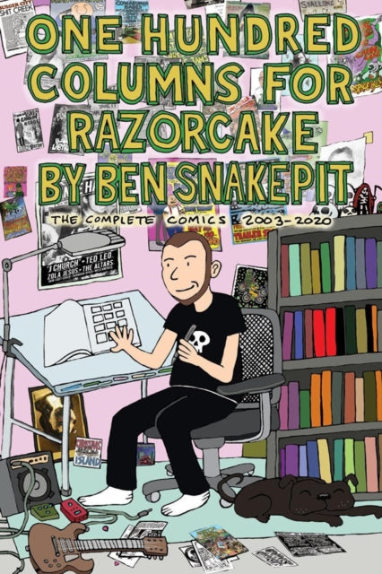 Snakepit Ben - One Hundred Columns For Razorcake The Complete Comics 2003 - 2020 - Paperback
