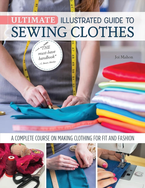 Binding: Paperback
Description: A comprehensive manual on everything you need to know on how to sew clothes! The Ultimate Illustrated Guide to Sewing Clothes is a must - have resource filled with valuable insight on sewing tailoring making alterations and more.