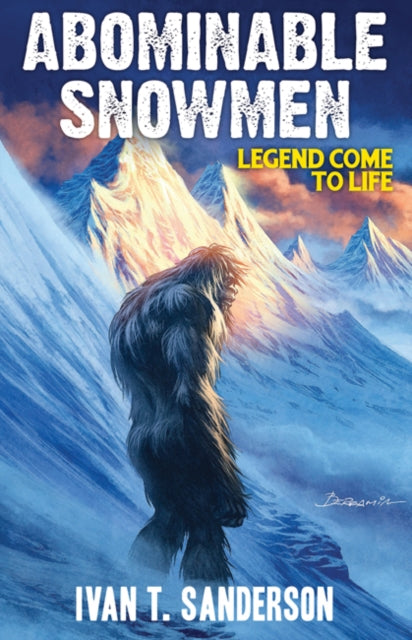 Sanderson Ivan T. - Abominable Snowmen Legend Come To Life - Paperback