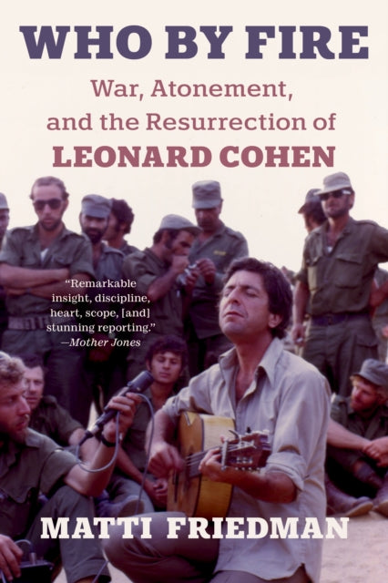 Binding: Paperback
Title: Who By Fire Leonard Cohen In The Sinai
Author(s): Friedman Matti
Publisher: Random House Usa Inc
Barcode: 9781954118447
Pages: 224 Pages, B&W Photos  Throughout
Publication Date: 9/3/2024
Category: Jewish Studies