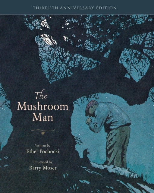 Binding: Hardcover
Description: The thirtieth - anniversary edition of a beloved children's book
Title: The Mushroom Man 30th Anniversary Edition
Author(s): Pochocki Ethel, Barry Moser
Publisher: Tilbury House U. S.