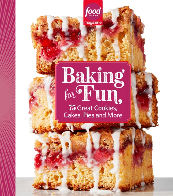 Hearst Home Books - Food Network Magazine Baking For Fun 75 Great Cookies Cakes Pies & More - Hardcover