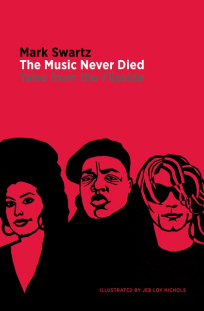Swartz Mark - The Music Never Died Tales From The Flipside - Paperback