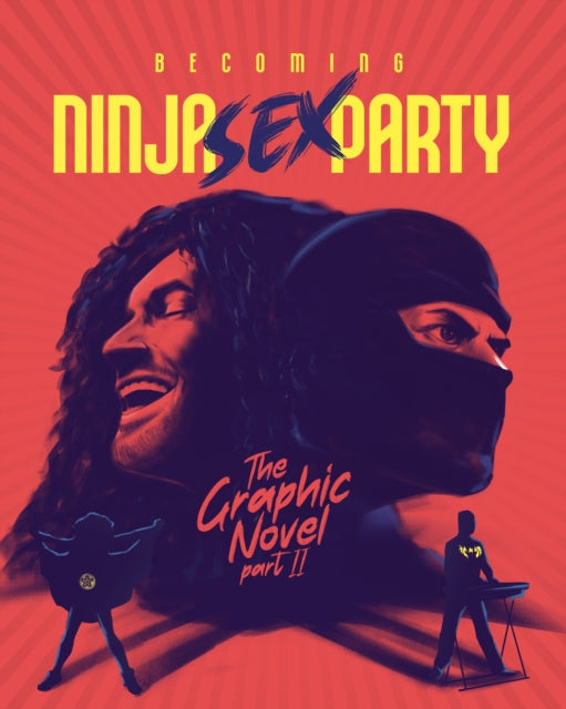 Calcano David - Becoming Ninja Sex Party The Graphic Novel Part Ii - Hardcover