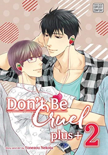 Nekota Yonezou - Don't Be Cruel: Plus+ Vol. 2 - Paperback