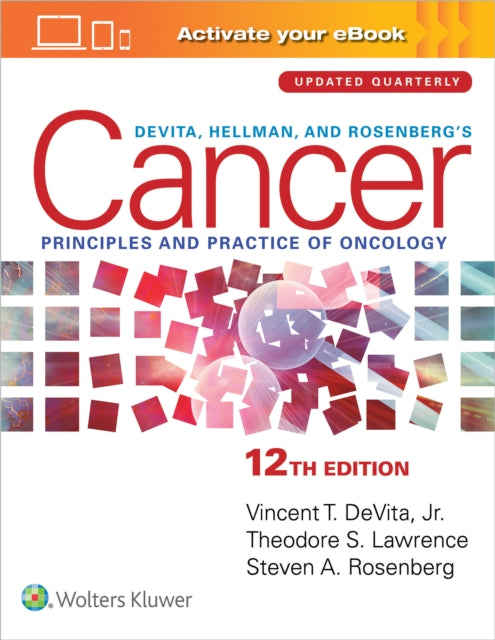 Lawrence Theodore S. - Devita Hellman And Rosenberg's Cancer Principles & Practice Of Oncology: Print + Ebook With Multimedia - Hardcover