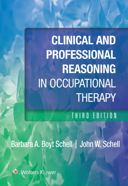 Schell John - Clinical And Professional Reasoning In Occupational Therapy - Paperback