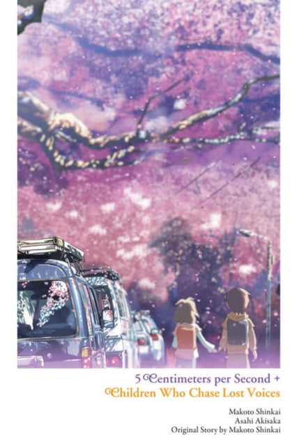 Shinkai Makoto - Children Who Chase Lost Voices From Deep Below + 5 Centimeters Per Second - Hardcover