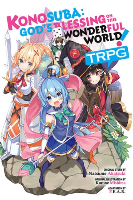 Binding: Paperback
Description: Live out the wildest fantasies in the world of Kono Suba: God's Blessing on this Wonderful World with the TRPG developed under Natsume Akatsuki's full oversight.