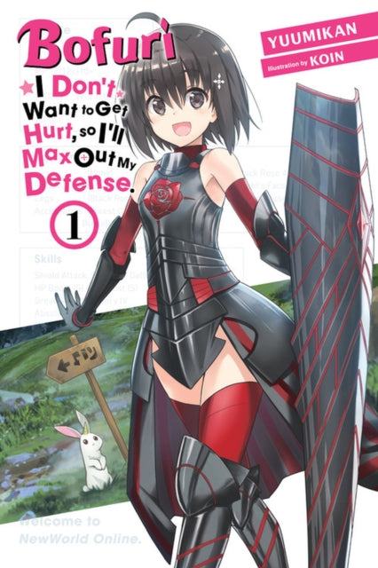 Bofuri: I Don't Want To Get Hurt So I'll Max Out My Defense. Vol. 1 (Light Novel)
