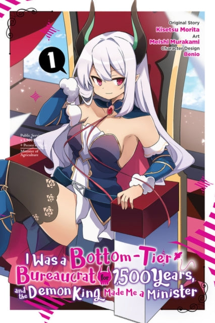 I Was A Bottom - Tier Bureaucrat For 1,500 Years And The Demon King Made Me A Minister Vol. 1