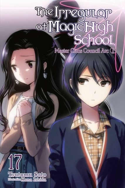 Binding: Paperback
Title: The Irregular At Magic High School Vol. 17 (Light Novel)
Author(s): Satou Tsutomu
Publisher: Little Brown & Company
Barcode: 9781975332532
Pages: 272 Pages
Publication Date: 9/14/2021
Series: IRREGULAR AT MAGIC HIGH SCHOOL LIGHT NOVEL SC
Category: Fantasy