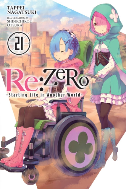 Re: Zero - Starting Life In Another World - Vol. 21 (Light Novel)