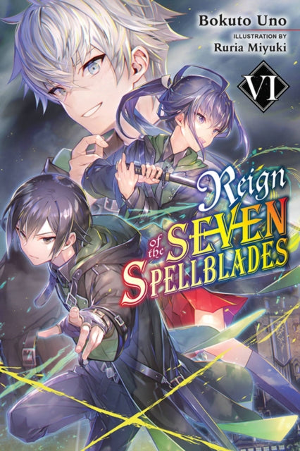 Uno Bokuto - Reign Of The Seven Spellblades Vol. 6 (Light Novel) - Paperback