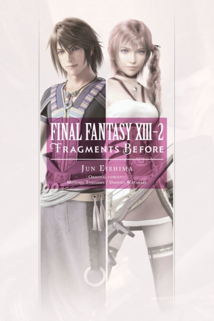 Eishima Jun - Final Fantasy Xiii - 2: Fragments Before - Paperback