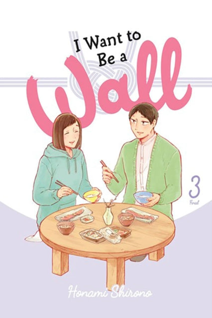 Shirono Honami - I Want To Be A Wall Vol. 3 - Paperback