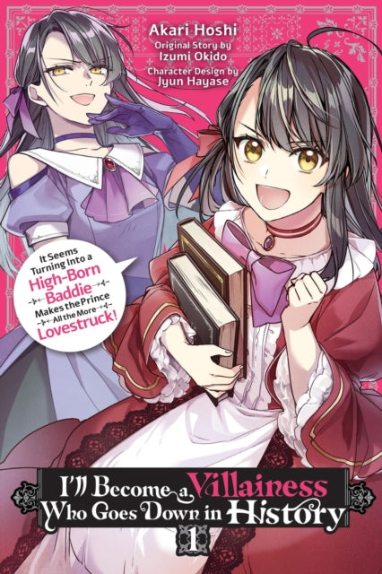 I Ll Become A Villainess Who Goes Down In History Vol. 1 It Seems Turning Into A High - Born Baddie M