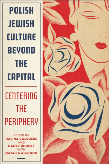 Binding: Paperback
Description: Offers a groundbreaking exploration of the diversity and vitality of urban Jewish identity and culture in Polish lands from the second half of the nineteenth century to the outbreak of the Second World War.