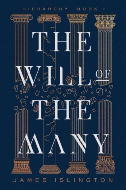 Islington James - The Will Of The Many - Hardcover
