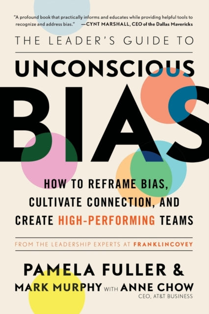 Binding: Paperback
Description: A profound (Cynt Marshall CEO of the Dallas Mavericks) timely must - have guide to understanding and overcoming bias in the workplace from the experts at Franklin Covey. Unconscious bias affects everyone.