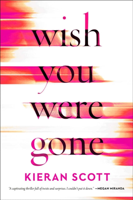 Scott Kieran - Wish You Were Gone - Hardcover