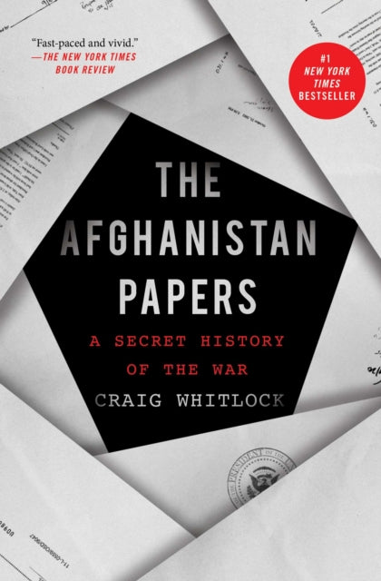 The Washington Post - The Afghanistan Papers A Secret History Of The War - Paperback