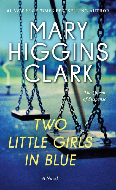 Clark Mary Higgins - Two Little Girls In Blue A Novel - Paperback