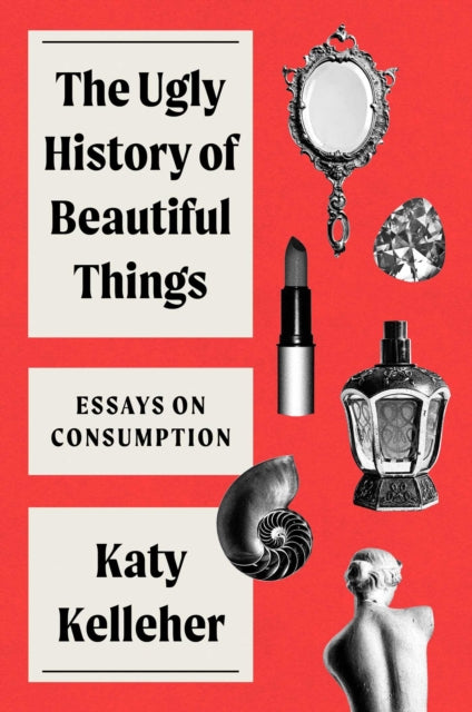 Binding: Hardcover
Description: Paris Review contributor Katy Kelleher explores our obsession with gorgeous things unveiling the fraught histories of makeup flowers perfume silk and other beautiful objects.