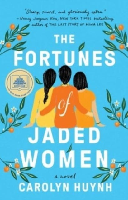 Huynh Carolyn - The Fortunes Of Jaded Women A Novel - Paperback