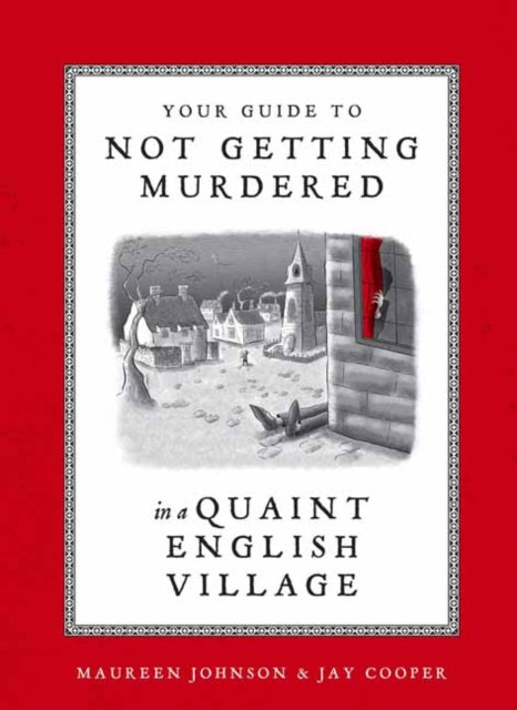 Cooper Jay - Your Guide To Not Getting Murdered In A Quaint English Village - Hardcover