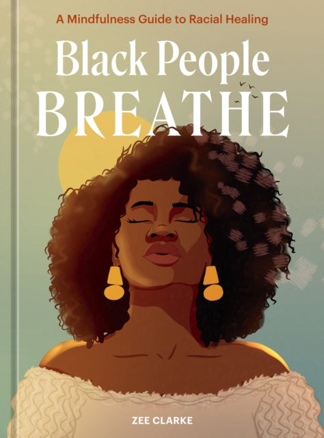 Binding: Hardcover
Description: A thoughtful inclusive and vividly illustrated guide to help Black people and all people of color heal from racial trauma using vital tools from an expert in mindfulness meditation and breathwork. It is your right to survive. It is your right to thrive.