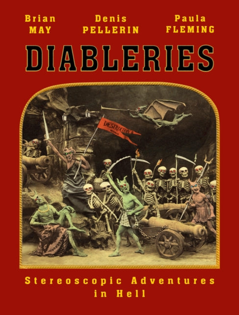Diableries: The Complete Edition Stereoscopic Adventures In Hell