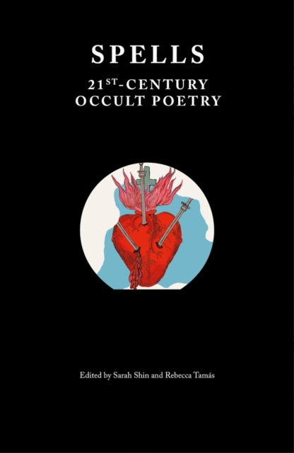 Binding: Paperback
Title: Spells 21st - Century Occult Poetry
Brand: Ignota Books
Barcode: 9781999675905
Pages: 160 Pages
Publication Date: 6/1/2019
Category: Poetry Anthologies (Various Poets)